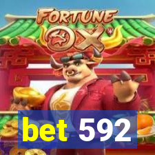 bet 592